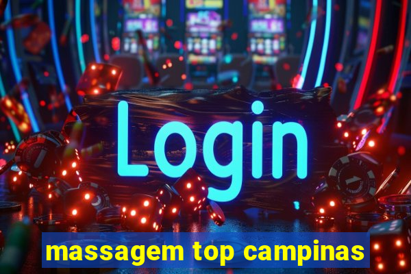 massagem top campinas